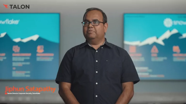 Video: Jiphun Satapathy, Senior Director Corporate Security at Snowflake on Talon